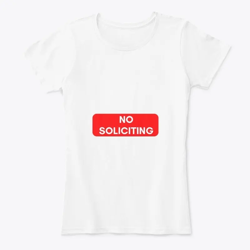 No Soliciting Sign Apparel