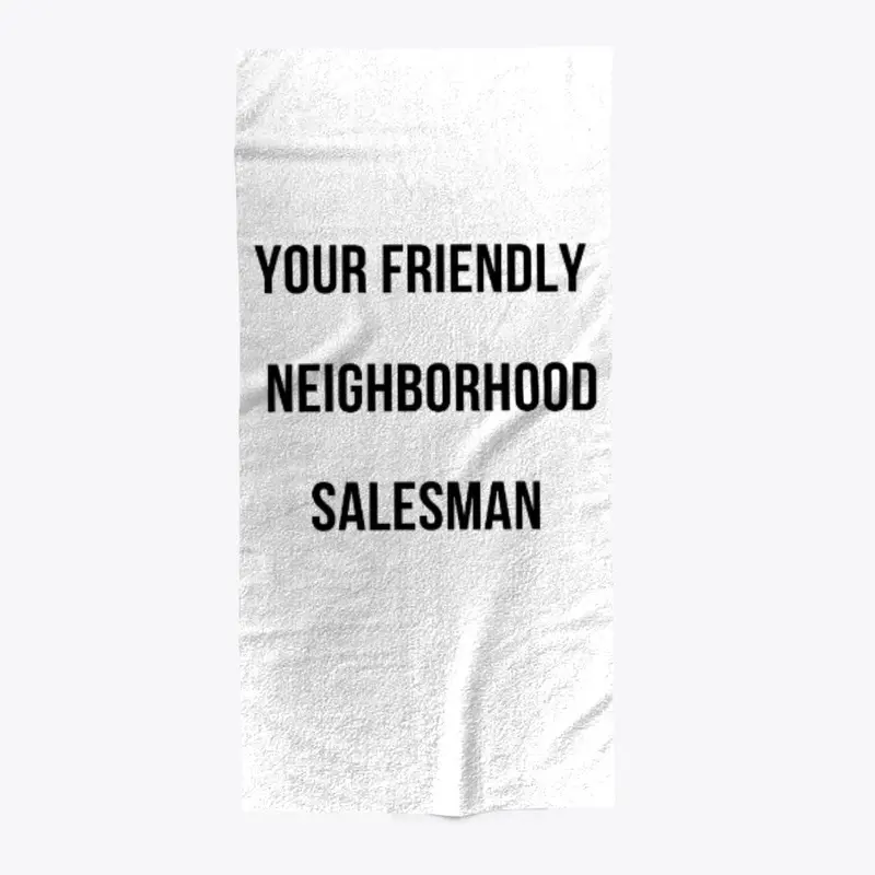 Your Friendly Neighborhood Salesman