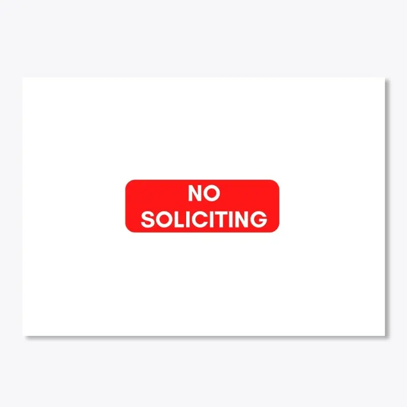 No Soliciting Sign Apparel